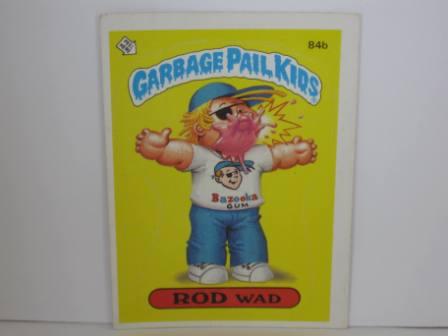 084b ROD Wad [Wanted: Prncpl] 1986 Topps Garbage Pail Kids Card